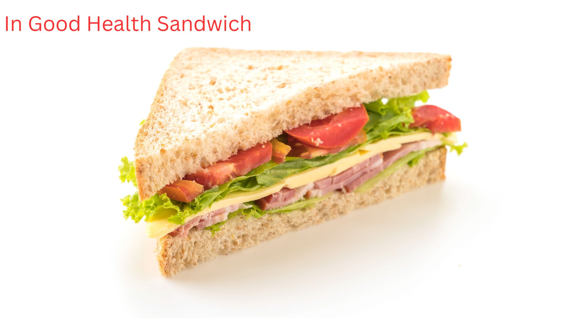 In Good Health Sandwich: A Nutrient-Rich Delight